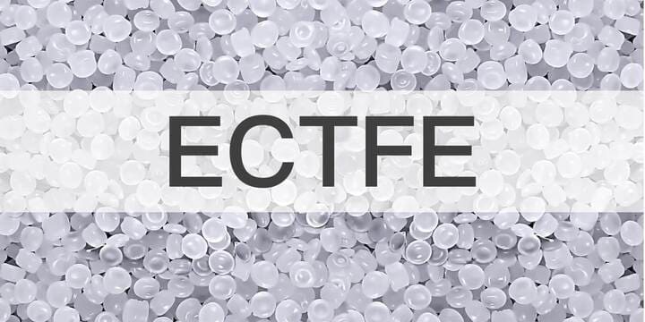 ECTFE คืออะไร? ตารางคุณสมบัติวัสดุของ ECTFE